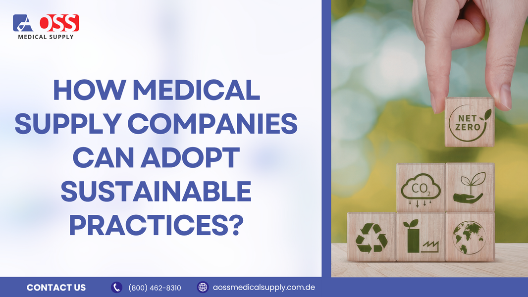 How Medical Supply Companies Can Adopt Sustainable Practices?