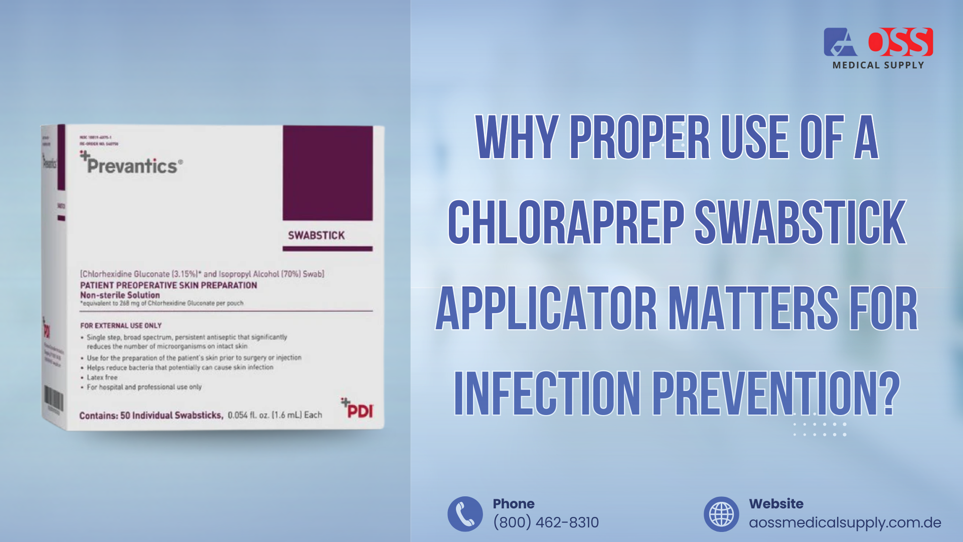 Promotional graphic showing Prevantics Swabstick packaging with key antiseptic benefits and a headline on proper swabstick use for infection prevention, along with AOSS Medical Supply contact details.