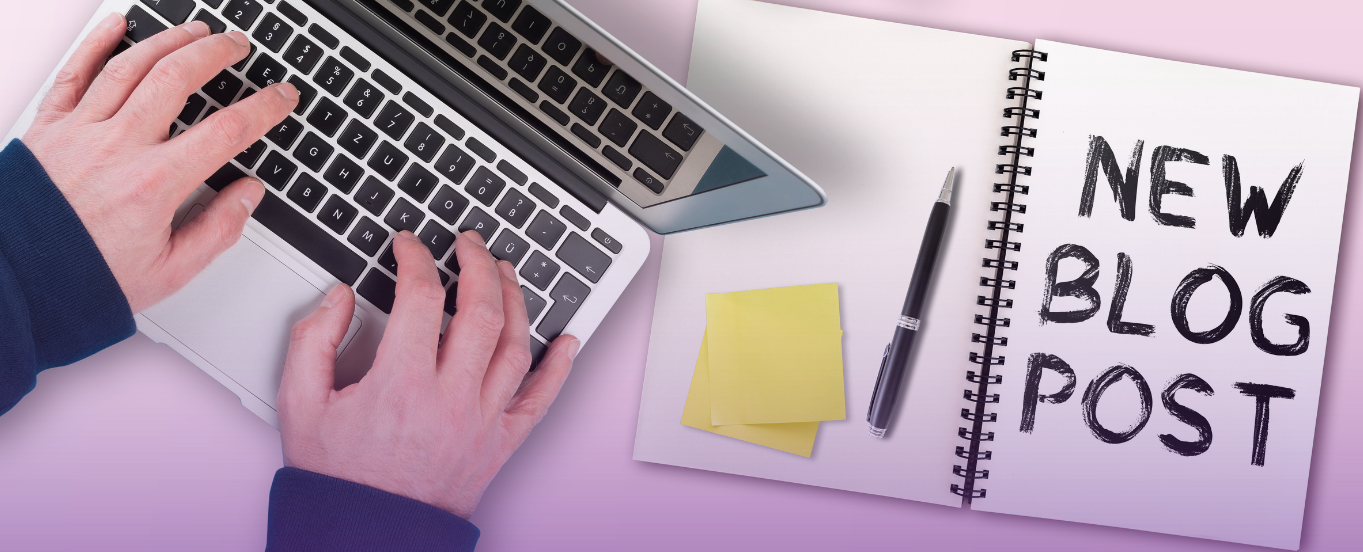 Banner for the News and Media Blog page: An overhead view of hands typing on a silver laptop keyboard, positioned next to an open notebook with "NEW BLOG POST" handwritten on it, a pen, and yellow sticky notes, symbolizing content creation and media updates.